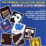 Cover for album: Various, Andrew Lloyd Webber – Andrew Lloyd Webber: The Premiere Collection Encore
