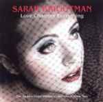 Cover for album: Sarah Brightman – Love Changes Everything (The Andrew Lloyd Webber Collection: Volume Two)