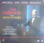 Cover for album: José Carreras Sings Andrew Lloyd Webber – Music Of The Night(Laserdisc, 12