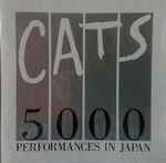 Cover for album: Cats - 5000 Performances in Japan(CD, Promo, Stereo)