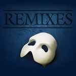 Cover for album: The Phantom Of The Opera (Remixes)(5×File, FLAC, Stereo)