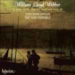 Cover for album: William Lloyd Webber / John Mark Ainsley, The Nash Ensemble – Piano Music, Chamber Music And Songs