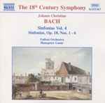 Cover for album: Johann Christian Bach, Failoni Orchestra, Hanspeter Gmür – Sinfonias Vol. 4 - Sinfonias, Op. 18, Nos. 1 - 6