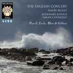 Cover for album: The English Concert, Harry Bicket, Rosemary Joshua, Sarah Connolly, Purcell, Locke, Blow, Gibbons – Purcell / Locke/Blow / Gibbons(CD, Album)