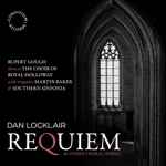 Cover for album: Dan Locklair, Rupert Gough, The Choir Of Royal Holloway, Martin Baker (2), Southern Sinfonia – Requiem(CD, Album)