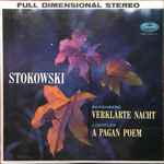 Cover for album: Leopold Stokowski, Leopold Stokowski And His Symphony Orchestra – Schonberg: Verklarte Nacht / Loeffler: A Pagan Poem