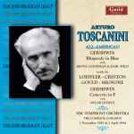 Cover for album: Arturo Toscanini - Gershwin, Loeffler, Creston, Gould, Mignone - NBC Symphony Orchestra – All-American - The Complete Concerts 1 November 1942 & 2 April 1944(2×CD, )
