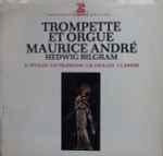 Cover for album: Maurice André & Hedwig Bilgram - A. Vivaldi / G.P. Telemann / J.B. Loeillet / J.L. Krebs – Trompette Et Orgue