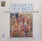 Cover for album: H. Purcell - C.P.E. Bach - J.-B. Loeillet - G. Böhm - Maurice André - Hedwig Bilgram – Trompete Und Orgel - Folge 5