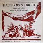 Cover for album: Pierre Migard, Jeanne Marguillard, J. Loeillet, G.F. Haendel, A. Vivaldi – Hautbois & Orgue(LP)