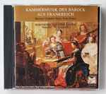 Cover for album: Boismortier, Corrette, Loeillet, Naudot, Fr. Couperin - Die Deutschen Barocksolisten – Kammermusik Des Barock Aus Frankreich = Baroque Chamber Music From France(CD, Album, Reissue)