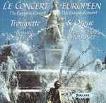 Cover for album: Telemann / Viviani / Loeillet / Bodin de Boismortier / Purcell / Bernard Soustrot, François-Henri Houbart – Le Concert Europeen = The European Concert = Das Europa-Konzert(CD, Album)