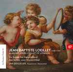 Cover for album: Jean Baptiste Loeillet, Jan Devlieger – Six Suites For Harpsichord(CD, Album)