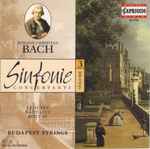 Cover for album: Johann Christian Bach, Budapest Strings, Lencsés, Bánfalvi, Botvay – Sinfonie Concertanti Volume 3(CD, Album)