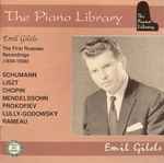 Cover for album: Emil Gilels, Schumann / Liszt / Chopin / Mendelssohn / Prokofiev / Lully / Rameau – The First Russian Recordings (1934-1938)(CD, Compilation, Remastered, Mono)