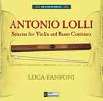 Cover for album: Antonio Lolli, Luca Fanfoni – Sonatas For Violin And Basso Continuo(CD, )
