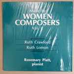 Cover for album: Rosemary Platt / Ruth Crawford / Ruth Lomon – Music By Women Composers Vol. II(LP, Stereo)