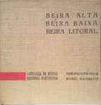 Cover for album: Fernando Lopes-Graça, Michel Giacometti – Beira Alta - Beira Baixa - Beira Litoral