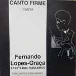 Cover for album: Canto Firme canta Fernando Lopes-Graça – E A Festa Dos Tabuleiros(LP, Album)