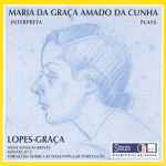Cover for album: Maria da Graça Amado da Cunha Interpreta / Plays Lopes-Graça – Vol. II: Nove Danças Breves • Sonata № 2 • Variações Sobre Um Tema Popular Português(CD, Album, Mono)