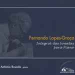Cover for album: Fernando Lopes-Graça, António Rosado – Integral Das Sonatas Para Piano(2×CD, Album)