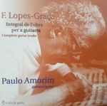 Cover for album: Fernando Lopes-Graça, Paulo Amorim – Complete Guitar Works(CD, Album)