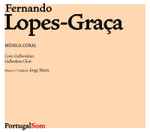 Cover for album: Fernando Lopes-Graça, Chorus Of The Gulbenkian Foundation, Jorge Matta – Música Coral(CD, Album)