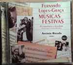 Cover for album: Fernando Lopes-Graça - António Rosado – Músicas Festivas Vol.1(CD, )