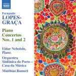 Cover for album: Fernando Lopes-Graça - Eldar Nebolsin, Orquestra Sinfónica do Porto - Casa da Música, Matthias Bamert – Piano Concertos Nos. 1 And 2(CD, Album)
