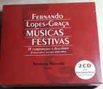 Cover for album: Fernando Lopes-Graça, António Rosado – Músicas Festivas (Vol. 1 & 2)(2×CD, )