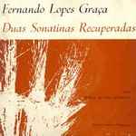 Cover for album: Fernando Lopes Graça, Maria Elvira Barroso – Duas Sonatinas Recuperadas(7