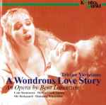 Cover for album: Tristan Variations: A Wondrous Love Story: An Opera By Bent Lorentzen(CD, Album)