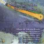 Cover for album: Alexina Louie, Mario Bernardi (2), Martin Beaver, Russell Braun – Shattered Night, Shivering Stars: Music Of Alexina Louie(CD, Album)