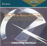 Cover for album: Christophe Sirodeau - Scriabin · Roslavetz · Lourié · Feinberg – XXth Century Russian Piano Music(CD, )