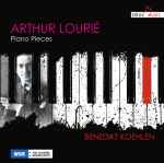 Cover for album: Arthur Lourié - Benedikt Koehlen – Piano Pieces(CD, Album)