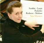 Cover for album: Irina Mejoueva - Scriabin · Lourie · Prokofiev · Roslavets · Medtner – Scriabin · Lourie · Prokofiev · Roslavets · Medtner(2×CD, Album)