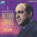Cover for album: The Song Of SongsRichard Crooks (2) – A Richard Crooks Serenade(CD, Compilation)