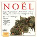 Cover for album: No. 2, The Dawn Rose RedThe Elmer Iseler Singers, Norine Burgess, Michael Schade, Mireille Lagacé – Noël - Early Canadian Christmas Music(CD, Album)