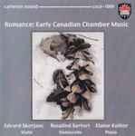 Cover for album: Légende, Op. 42Edvard Škerjanc / Rosalind Sartori / Elaine Keillor – Romance: Early Canadian Chamber Music(CD, Album)