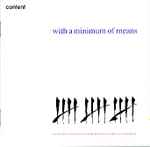 Cover for album: Alvin Lucier, Björn Nilsson (5), Zoltán Jeney – With A Minimum Of Means(CD, Album)