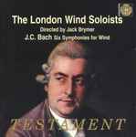 Cover for album: J.C. Bach : The London Wind Soloists Directed By Jack Brymer – Six Symphonies For Wind(CD, Album)