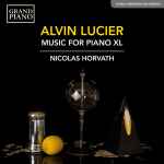Cover for album: Lucier, Nicolas Horvath – Music For Piano XL(CD, Album)