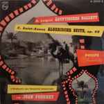 Cover for album: A. Luigini, C. Saint-Saens - L'Orchestre Des Concerts Lamoureux, Jean Fournet – Ägyptisches Ballett / Algerische Suite, Op. 60
