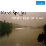 Cover for album: Karel Špelina, Zdeněk Lukáš, Jiří Jaroch – Karel Špelina Viola(CD, Album)