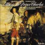Cover for album: Orlando Gibbons, Thomas Lupo - The Parley Of Instruments, Peter Holman – Music For Prince Charles(CD, )