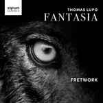 Cover for album: Thomas Lupo, Fretwork – Fantasia(CD, )