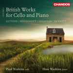 Cover for album: Paul Watkins (3), Huw Watkins, Lutyens | Hoddinott | Leighton | Bennett – British Works For Cello And Piano(CD, )