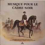 Cover for album: Pas De QuatreMusique De La Garde Républicaine – Musique Pour Le Cadre Noir