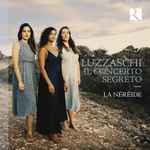 Cover for album: Luzzaschi – La Néréide – Il Concerto Segreto(CD, )
