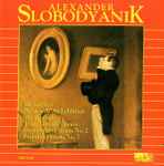 Cover for album: Alexander Slobodyanik - Mussorgsky, Shostakovich, Lyatoshinsky, Prokofiev – Pictures At An Exhibition / Three Fantastic Dances / Sonata No. 2 / Sonata No. 7(CD, Stereo)